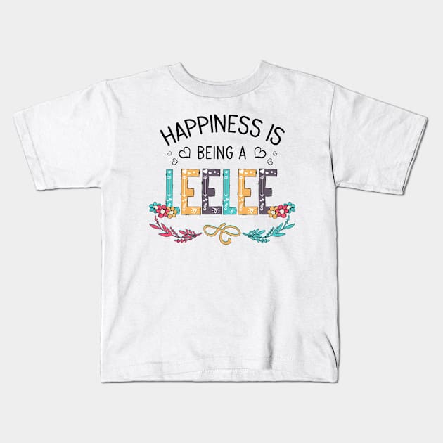 Happiness Is Being A Leelee Wildflowers Valentines Mothers Day Kids T-Shirt by KIMIKA